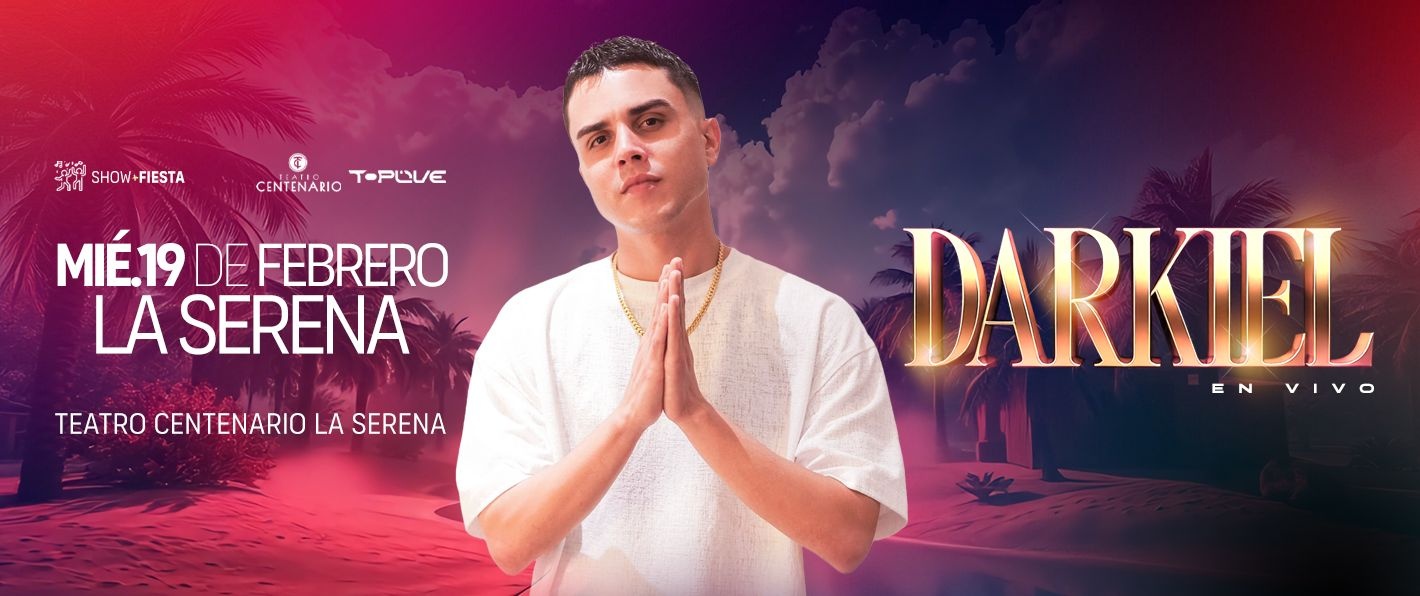 DARKIEL EN TEATRO CENTENARIO LA SERENA