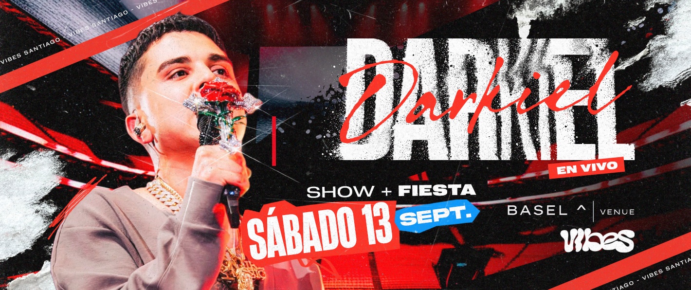 VIBES X DARKIEL EN BASEL SANTIAGO